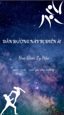 Dẫn Đường Này Bị Điên À