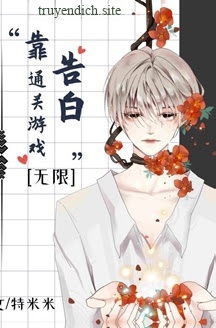 Dựa Vào Tỏ Tình Thông Quan Trò Chơi Chết Chóc