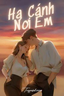 Hạ Cánh Nơi Em - Lý Mộ Tịch