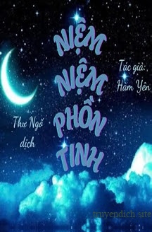 Niệm Niệm Phồn Tinh - Hàm Yên