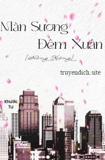 Màn Sương Đêm Xuân - Khước Tư