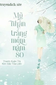 Mỹ Nhân Trắng Mềm Năm 80