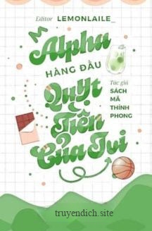 Alpha Hàng Đầu Quỵt Tiền Của Tui