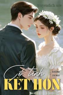 Cố Tình Kết Hôn - Khương Chi Ngư