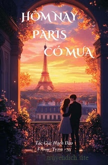 Hôm Nay Paris Có Mưa - Hạch Đào