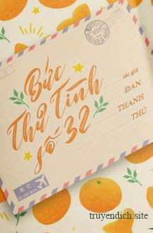 Bức Thư Tình Số 32 - Đan Thanh Thủ