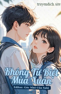 Không Từ Biệt Mùa Xuân - Bán Chi Tê Mộc