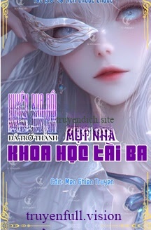 Xuyên Qua Rồi, Thiên Kim Thật Đã Trở Thành Một Nhà Khoa Học Tài Ba