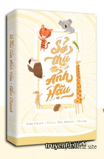Sở Thú Của Ảnh Hậu - Cẩm Chanh