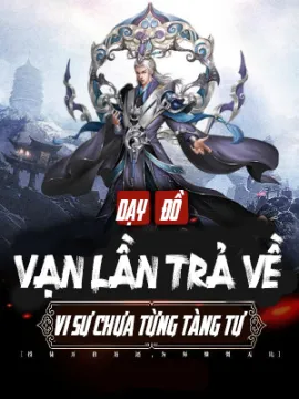 Dạy Đồ Vạn Lần Trả Về, Vi Sư Chưa Từng Tàng Tư (Dịch)