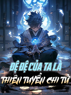 Đệ Đệ Của Ta Là Thiên Tuyển Chi Tử (Dịch)