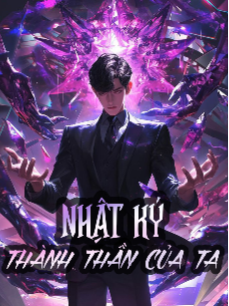 Nhật Ký Thành Thần Của Ta (Dịch)
