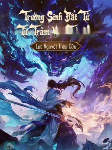 Trường Sinh Bất Tử Từ Trảm Yêu Trừ Ma (Dịch)