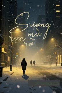Sương Mù Rực Rỡ - Trần Nhược Chu
