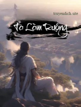 Các Ngươi Tu Tiên, Ta Làm Ruộng (Dịch)