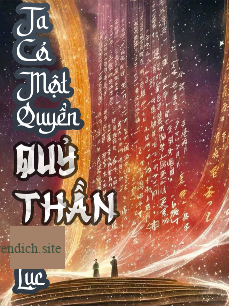 Ta Có Một Quyển Quỷ Thần Đồ Lục (Dịch)