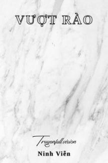 Vượt Rào - Ninh Viễn