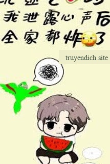 Trầm Mê Ăn Dưa, Tôi Bị Lộ Tiếng Lòng Làm Cả Nhà Bùng Nổ