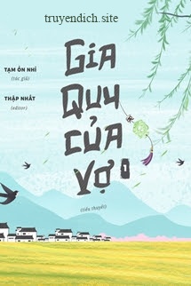 Gia Quy Của Vợ - Tạm Ổn Nhỉ