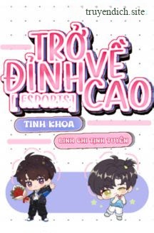 Trở Về Đỉnh Cao - Tinh Khoa