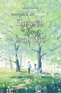 Nguyện Vọng Trọn Đời - Nguyệt Tầm Tinh