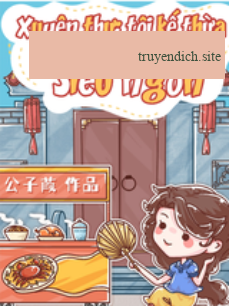 Tôi Kế Thừa Tứ Hợp Viện Nấu Ăn Siêu Ngon