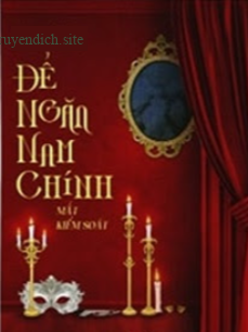 Làm Thế Nào Để Ngăn Nam Chính Mất Kiểm Soát