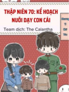 Thập Niên 70: Kế Hoạch Nuôi Dạy Con Cái