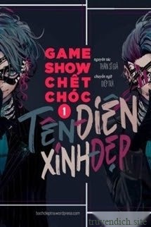 Game Show Chết Chóc: Tên Điên Xinh Đẹp