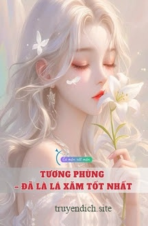 Tương Phùng – Đã Là Lá Xăm Tốt Nhất