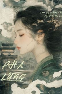 Phá Lung - Tiên Uyển Kỳ Linh