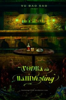 Vodka Và Mandheling – Vu Đao Sao