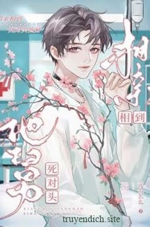 Xem Mắt Gặp Phải Cậu Của Kẻ Thù Không Đội Trời Chung