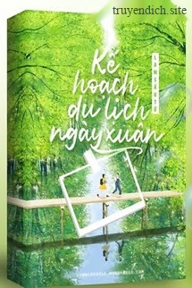 Kế Hoạch Du Lịch Ngày Xuân