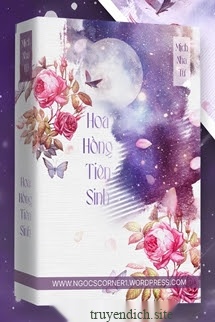 Hoa Hồng Tiên Sinh - Mịch Nha Tử