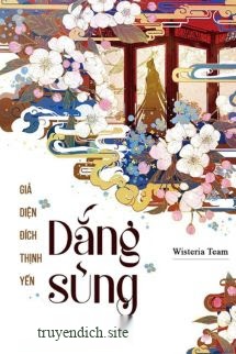 Dắng Sủng - Giả Diện Đích Thịnh Yến
