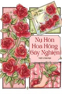 Nụ Hôn Hoa Hồng Gây Nghiện