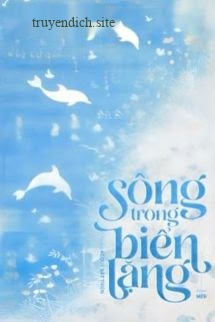 Sông Trong Biển Lặng - Ác Quỷ Bất Thiện