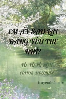 Em Ấy Sao Lại Đáng Yêu Thế Nhỉ?