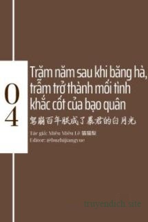 Trăm Năm Sau Khi Băng Hà, Trẫm Trở Thành Mối Tình Khắc Cốt Của Bạo Quân