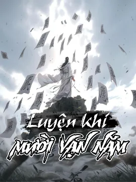 Luyện Khí Mười Vạn Năm (AI Dịch)