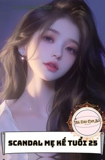 Scandal Mẹ Kế Tuổi 25