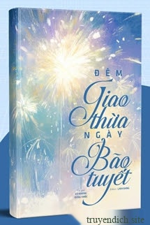 Đêm Giao Thừa, Ngày Bão Tuyết