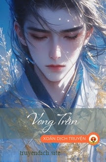 Vong Trần - Bất Vong Xuyên