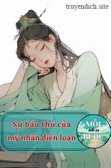 Sự Báo Thù Của Mỹ Nhân Điên Loạn