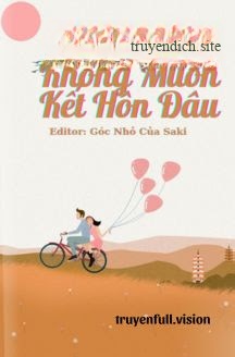 Tôi Thật Sự Không Muốn Kết Hôn Đâu