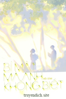 Bí Mật Mà Anh Không Biết