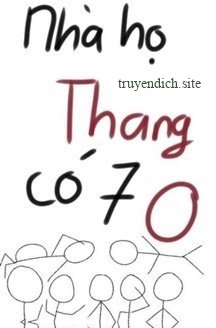 Nhà Họ Thang Có 7 O