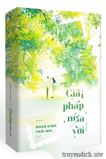 Giải Pháp Nửa Vời - Nhãn Kính Thối Nhi