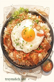 Bạch Nguyệt Quang Của Cậu Ấy… Là Cơm Chiên Trứng